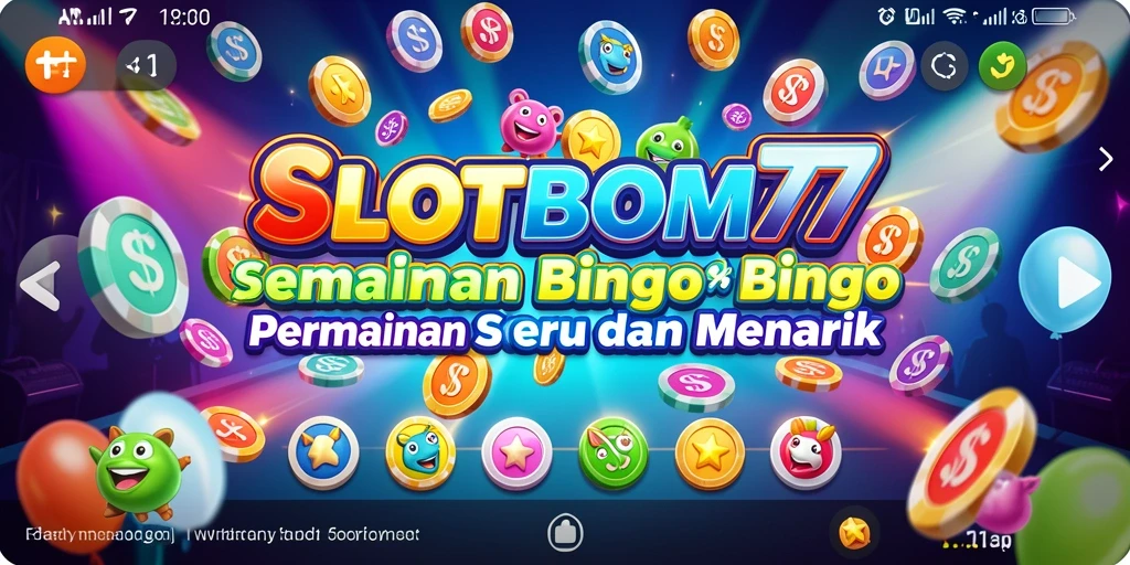 Tampilan gameplay SLOTBOM77 yang seru dan interaktif dalam permainan Bingo.